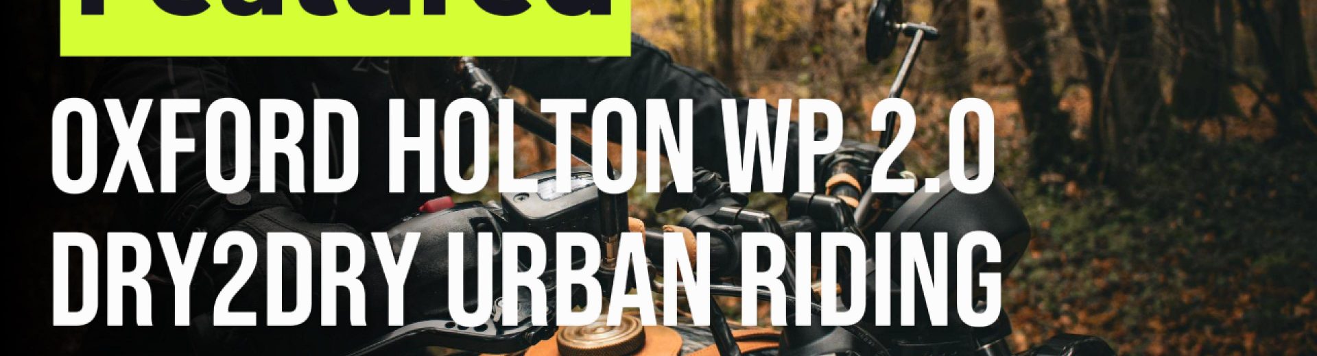 Oxford Holton Wp 2.0 Dry2dry Gloves