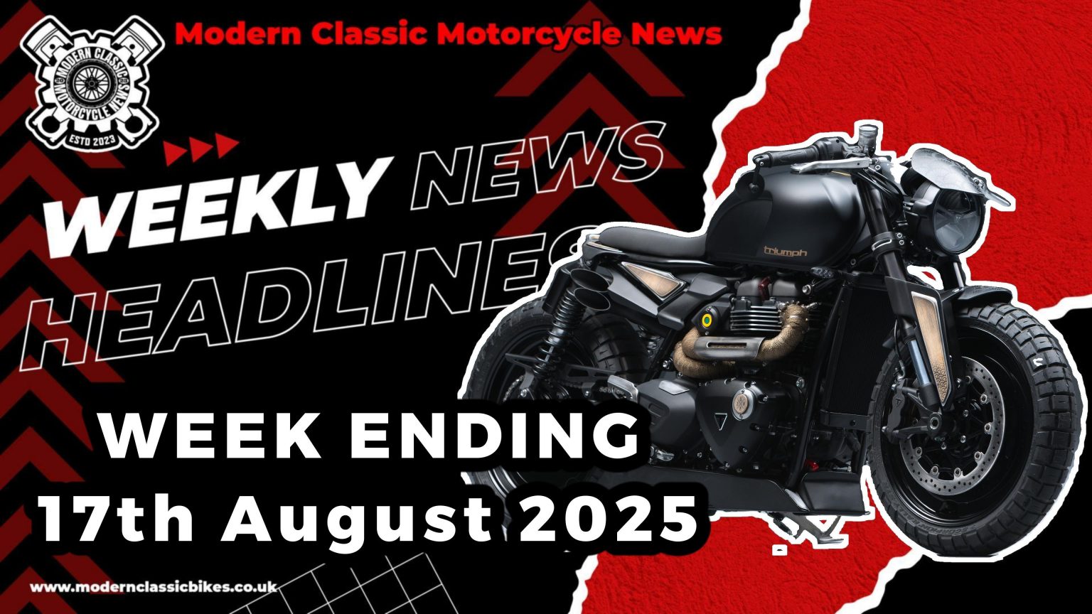 Modern Classic Motorcycle News Headlines - Weekly Round Up - Week Ending 17Th August 2025