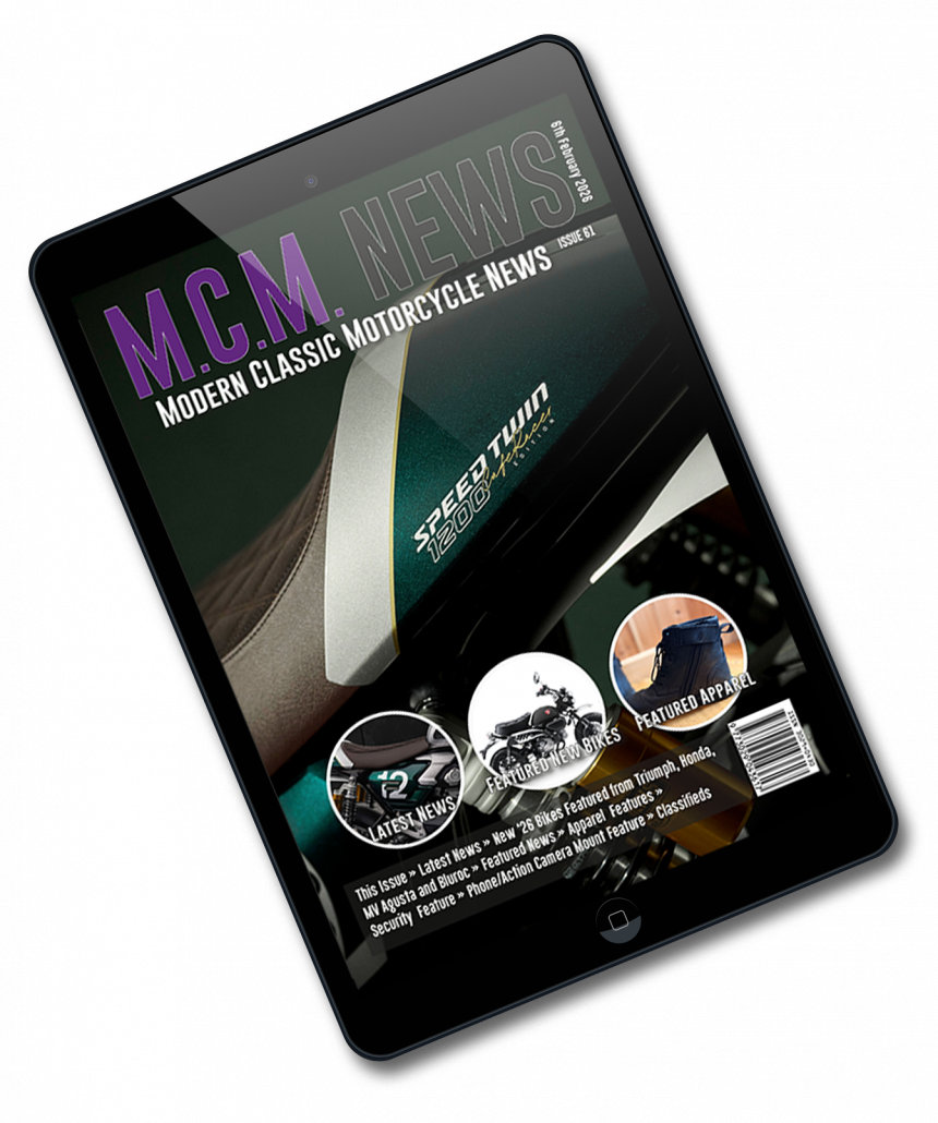 Modern Classic Motorcycle News - Issue 61 9 Modern Classic Motorcycle News - Issue 61