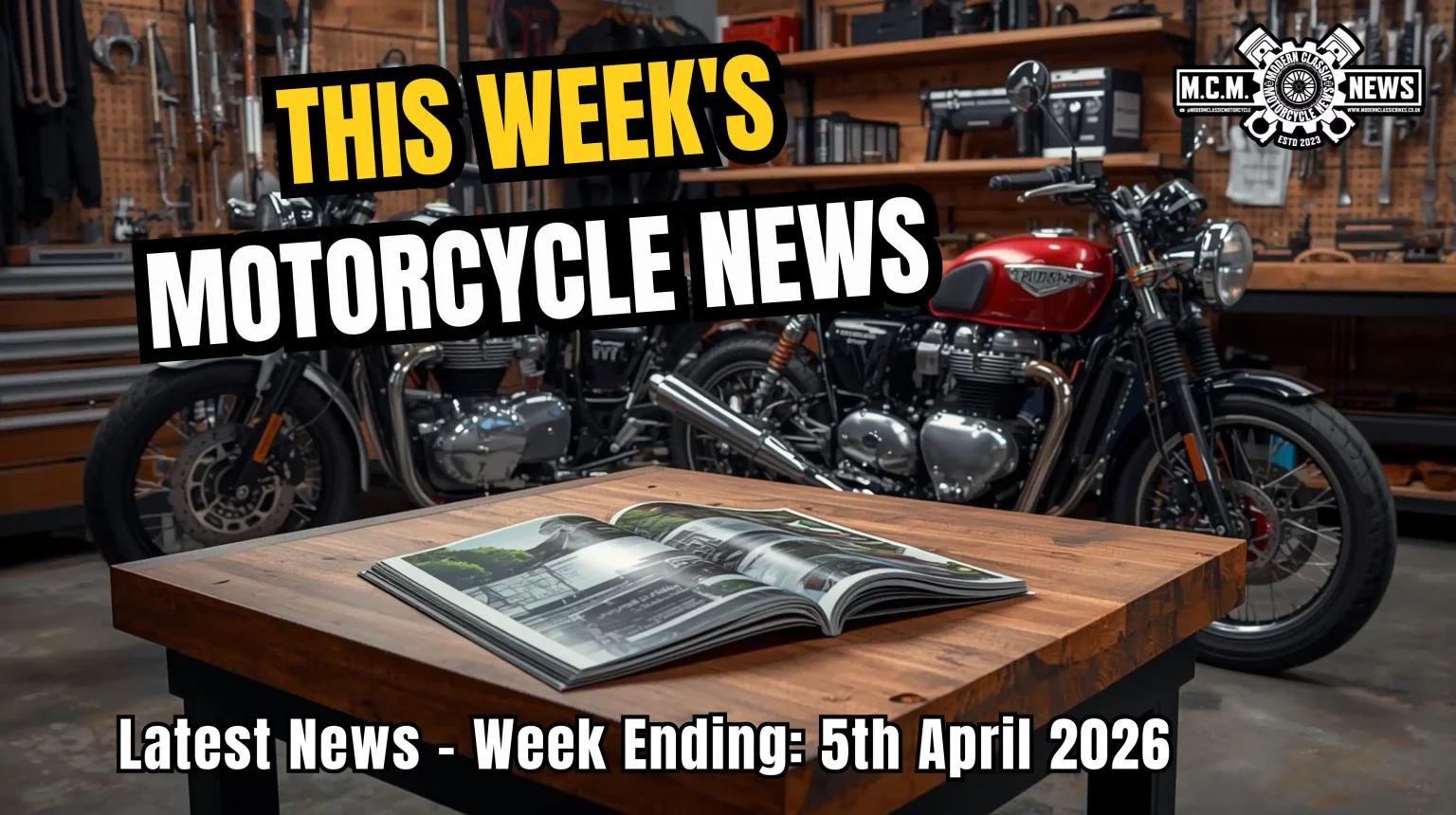 Modern Classic Motorcycle News Weekly Roundup | Week Ending 5Th April 2026