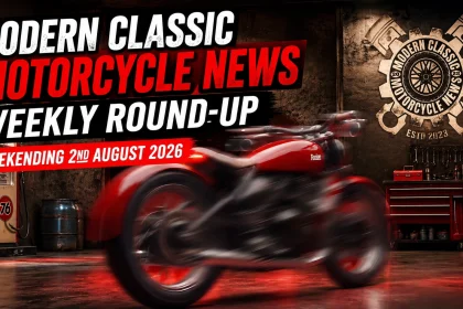 Modern Classic Motorcycle News Roundup: Top Bike Stories This Week | August 2Nd, 2026