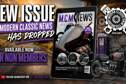 New Issue 72 Of Modern Classic Motorcycle News | Available Now For Non-Members | 2027 New Bikes & Latest News