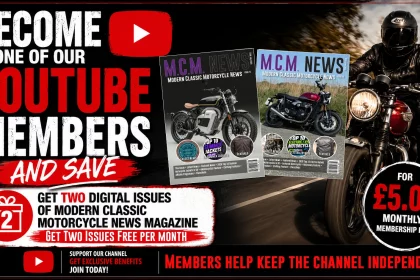 Join The Modern Classic Motorcycle News Youtube Membership And Get Two Digital Magazine Issues Free