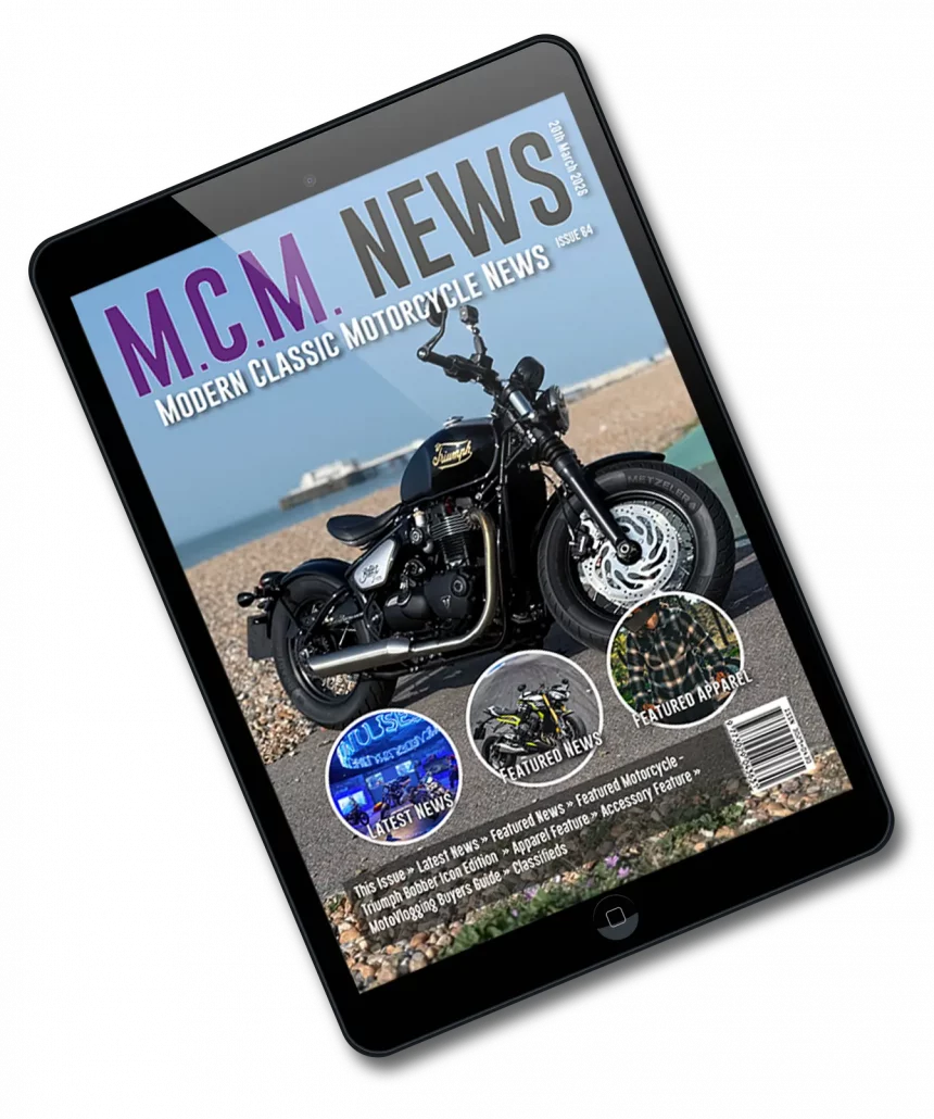 Modern Classic Motorcycle News - Issue 64 9 Modern Classic Motorcycle News - Issue 64